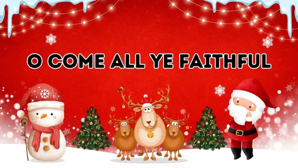 O come all ye faithful-Traditional Christmas Song Lyrics-Musicmaster.in