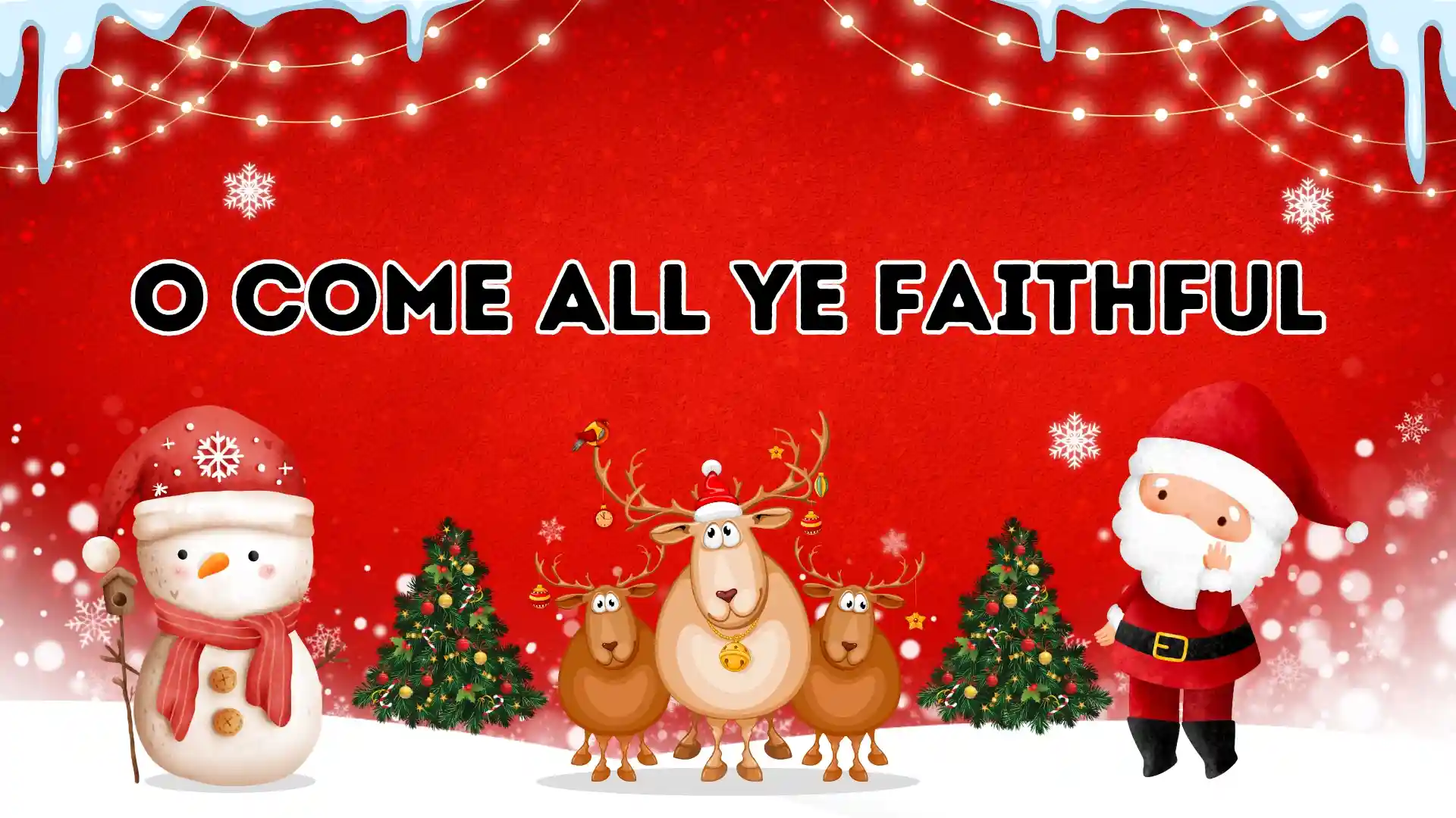 O come all ye faithful-Traditional Christmas Song Lyrics-Musicmaster.in