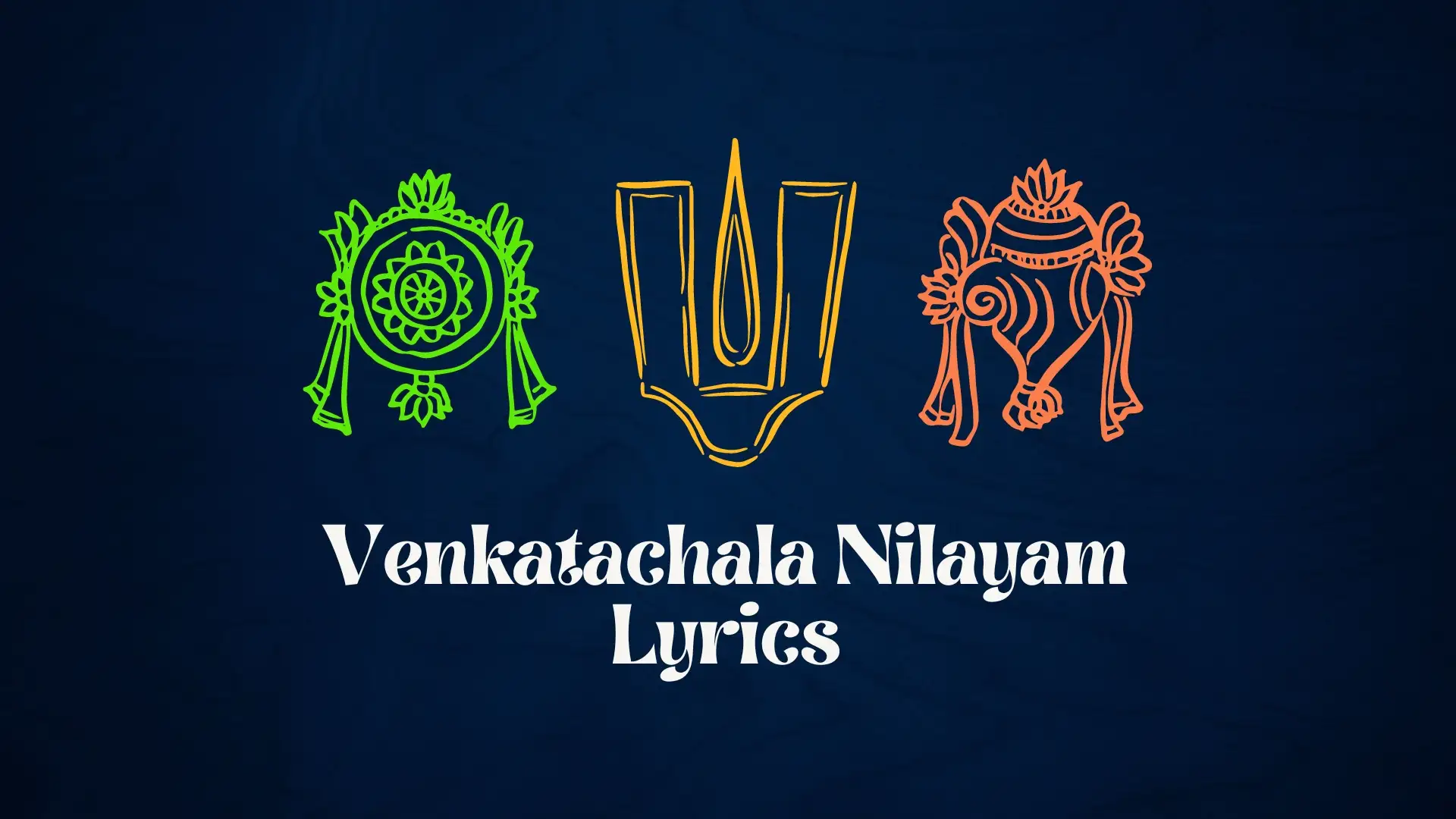 Venkatachala nilayam lyrics