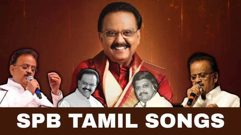Top SPB Tamil songs list - evergreen melodies by the legendary singer