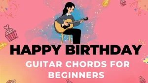 Happy birthday guitar chords for beginners